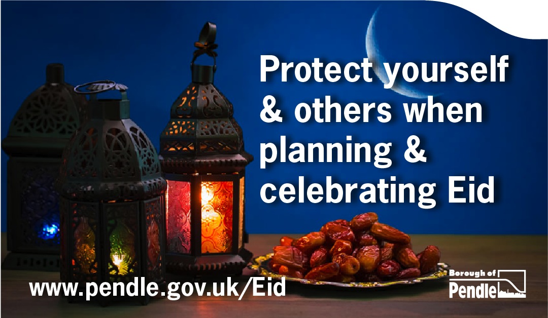 Pendle Council urges residents to celebrate Eid at home