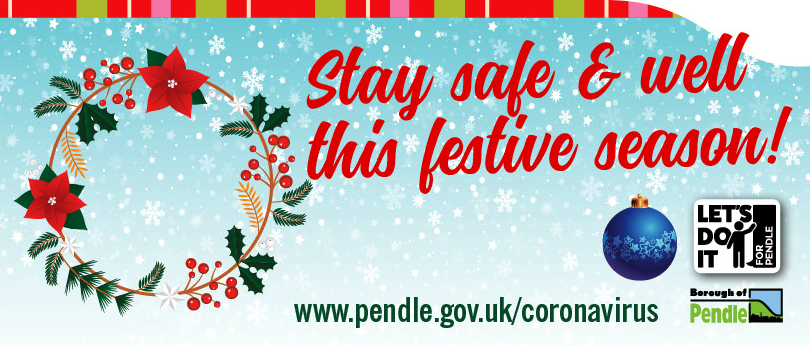 Pendle Council urges residents to celebrate Christmas safely